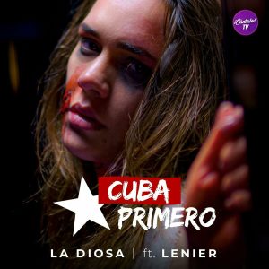 La Diosa Ft. Lenier – Cuba Primero